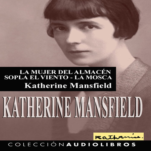 La mujer del almacén y otros relatos, Katherine Mansfield