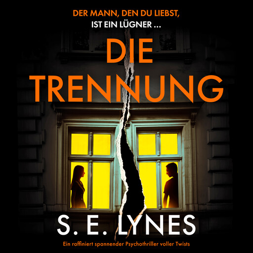 Die Trennung (Ungekürzt), S.E. Lynes