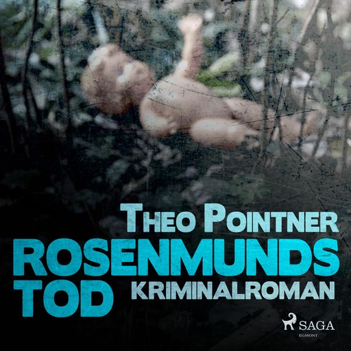 Rosenmunds Tod (Ungekürzt), Theo Pointner
