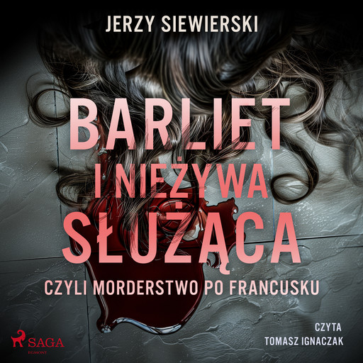 Barliet i nieżywa służąca, czyli morderstwo po francusku, Jerzy Siewierski