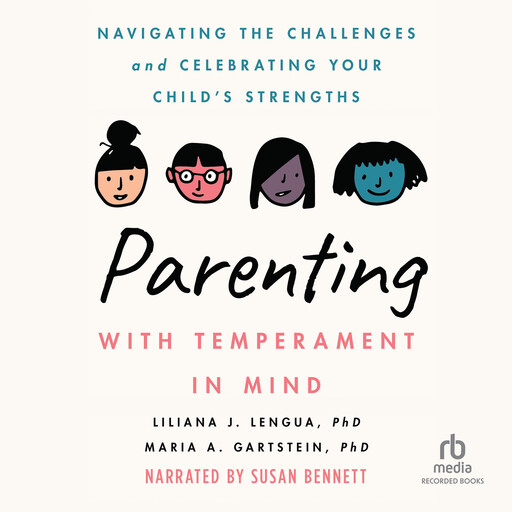 Parenting with Temperament in Mind, Maria Amy Gartstein, Liliana J. Lengua