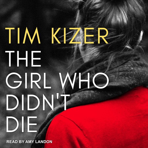 The Girl Who Didn't Die, Tim Kizer