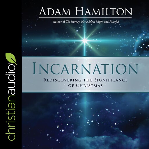 Incarnation, Adam Hamilton