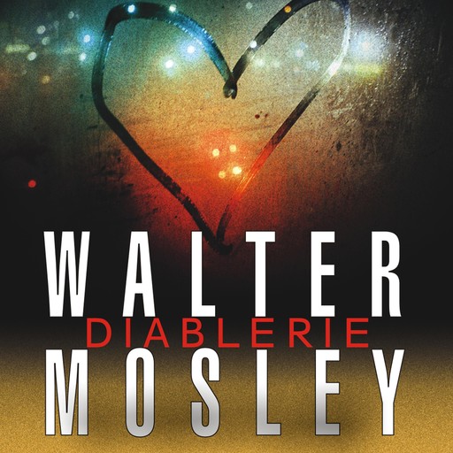Diablerie, Walter Mosley