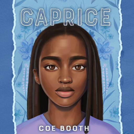 Caprice, Coe Booth