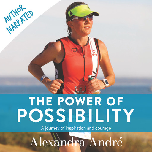 The Power of Possibility, Alexandra André
