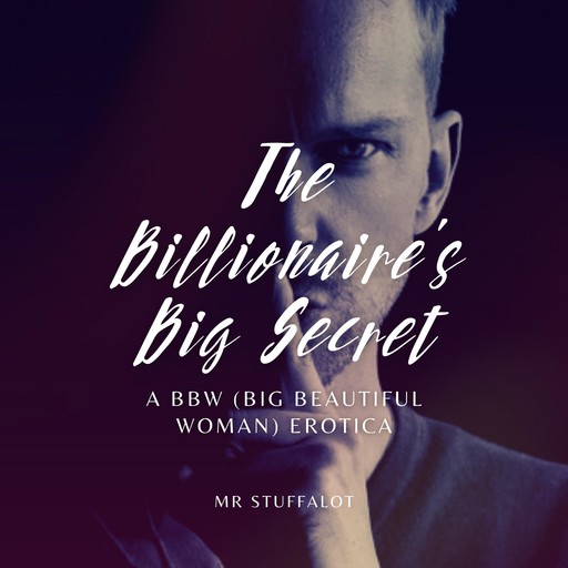 The Billionaire's Big Secret, Stuffalot