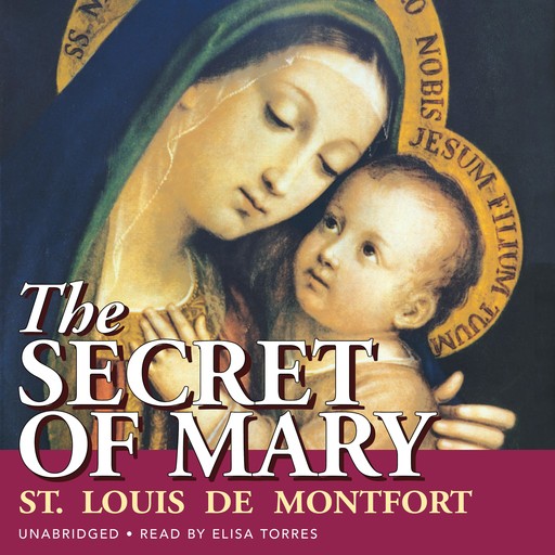 The Secret of Mary, St. Louis de Montfort