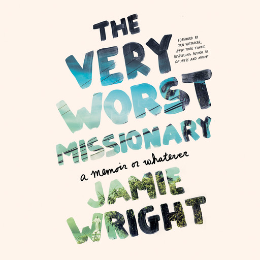 The Very Worst Missionary, Jamie Wright