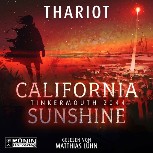 California Sunshine - Tinkermouth 2044 (ungekürzt), Thariot