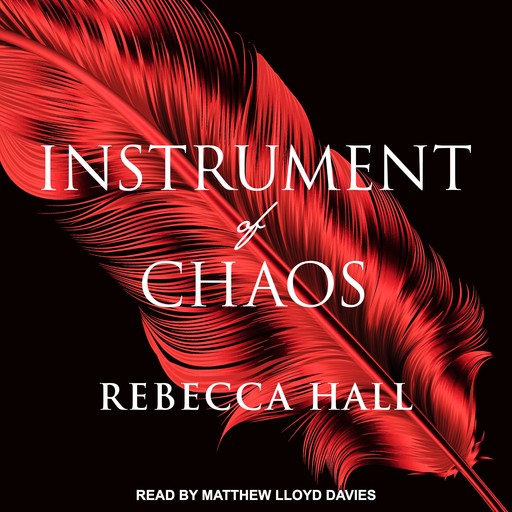 Instrument of Chaos, Rebecca Hall