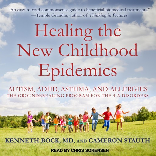 Healing the New Childhood Epidemics, Kenneth Bock, Cameron Stauth