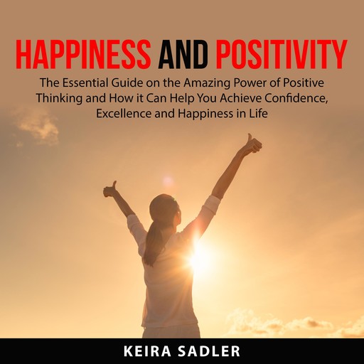 Happiness and Positivity, Keira Sadler