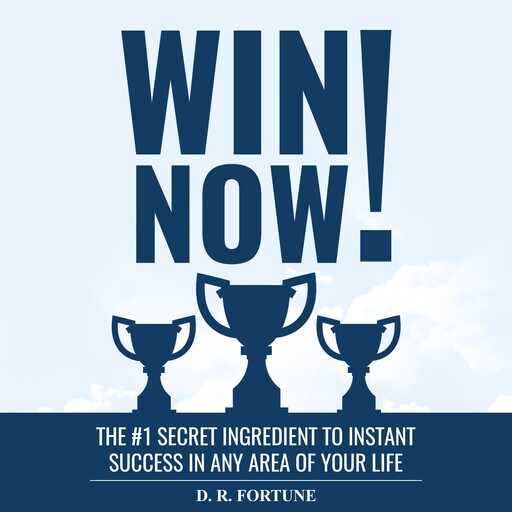 Win Now!, D.R. Fortune