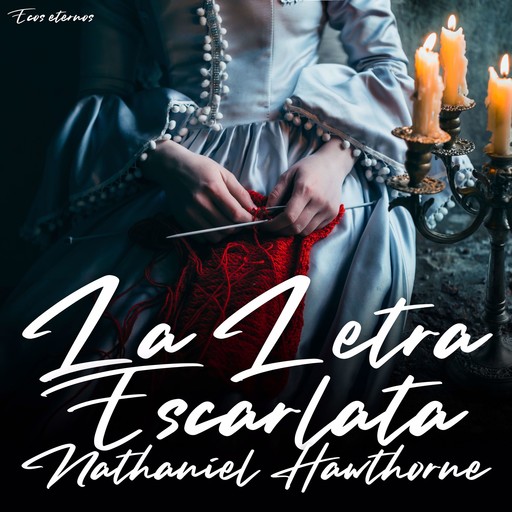 La Letra Escarlata, Nathaniel Hawthorne