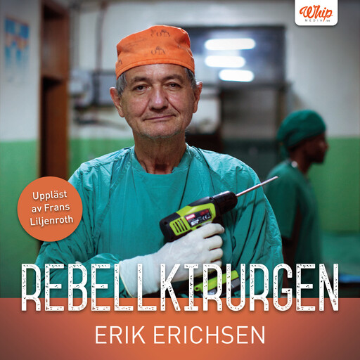 Rebellkirurgen, Erik Erichsen