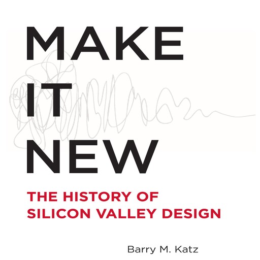 Make It New, Barry Katz
