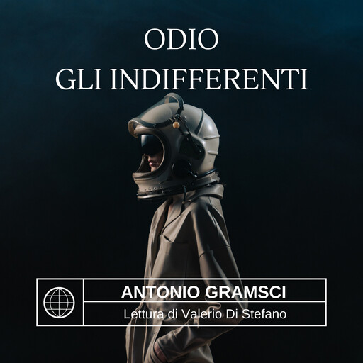 Odio gli indifferenti, Antonio Gramsci
