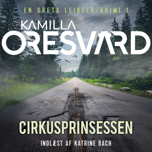 Cirkusprinsessen - 1, Kamilla Oresvärd
