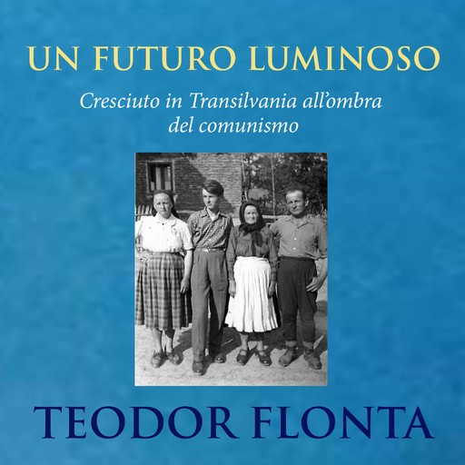 Un futuro luminoso, Teodor Flonta