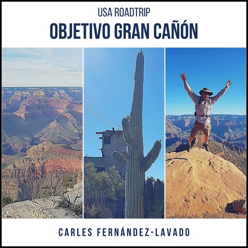 USA Road Trip. Objetivo Gran Cañón, Carles Fernández-Lavado