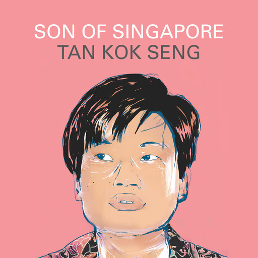 Son of Singapore, Tan Kok Seng