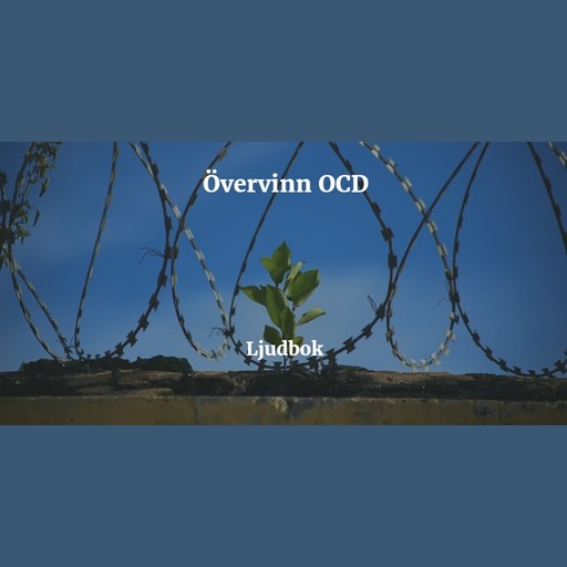 OCD | Tvångstankar | Tvångssyndrom kan övervinnas, Rolf Jansson