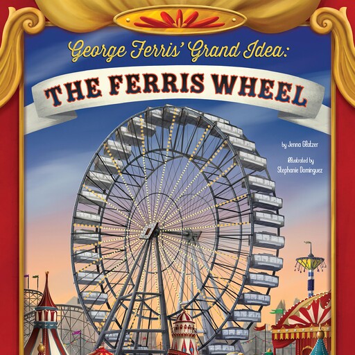 George Ferris' Grand Idea, Jenna Glatzer