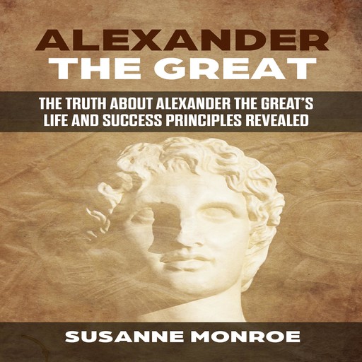 ALEXANDER THE GREAT, Susanne Monroe