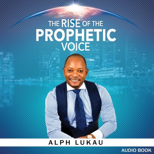 The Rise of the Prophetic Voice, Alph Lukau