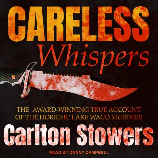 Careless Whispers, Carlton Stowers