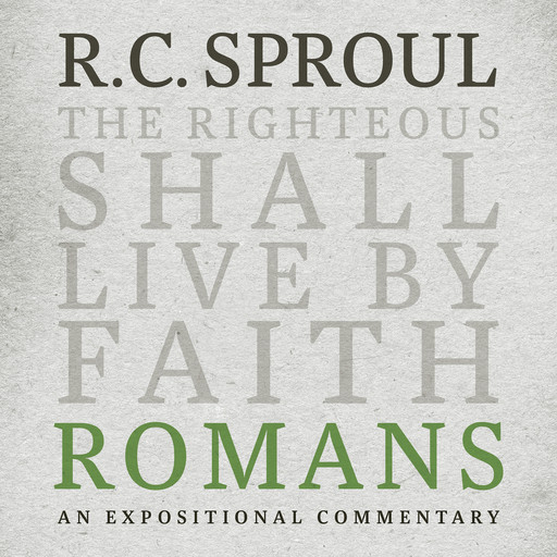 Romans, R.C.Sproul
