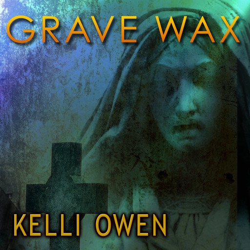 Grave Wax, Kelli Owen