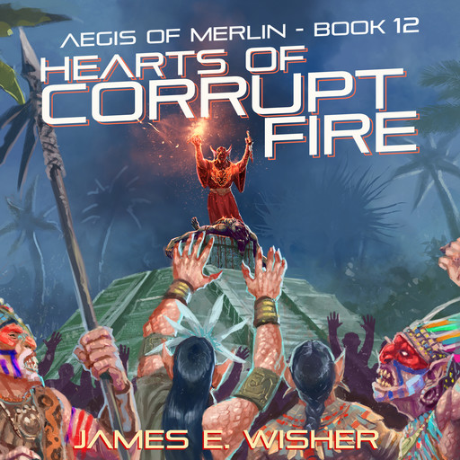 Hearts Of Corrupt Fire, James Wisher