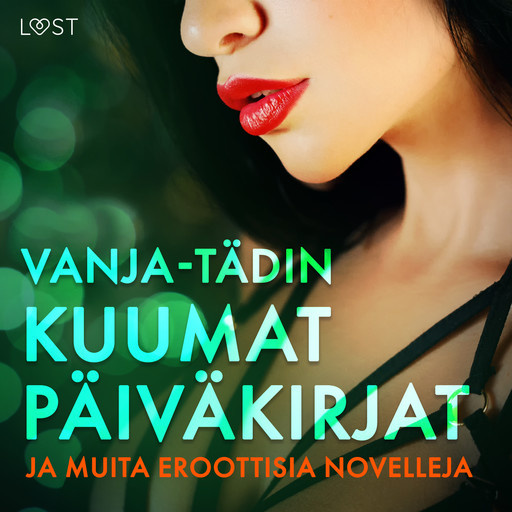 Vanja-tädin kuumat päiväkirjat ja muita eroottisia novelleja, Andrea Hansen, B.J. Hermansson, Snezana Lindskog