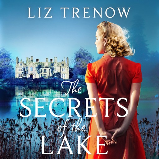The Secrets of the Lake, Liz Trenow