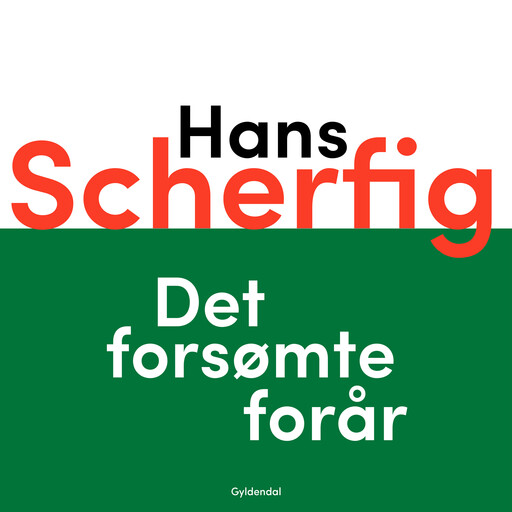 Det forsømte forår, Hans Scherfig