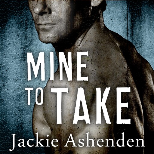 Mine to Take, Jackie Ashenden