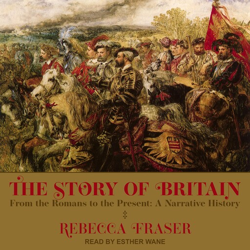The Story of Britain, Rebecca Fraser