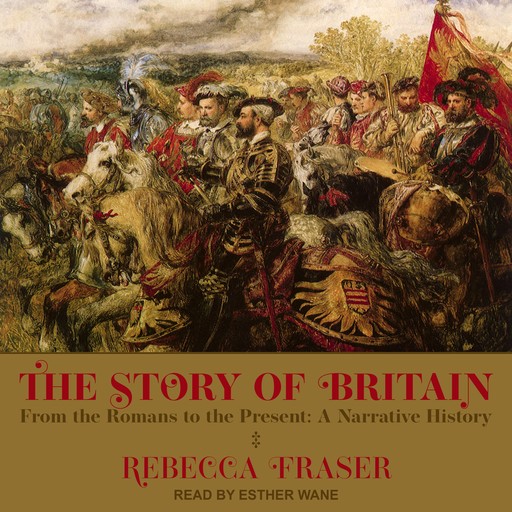 The Story of Britain, Rebecca Fraser