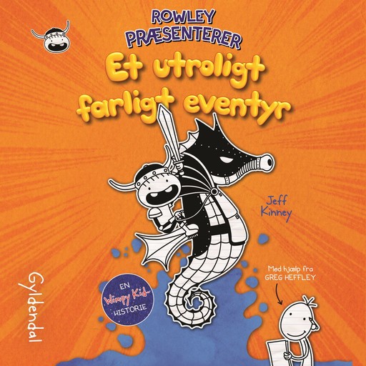 Rowley præsenterer Et utroligt farligt eventyr, Jeff Kinney