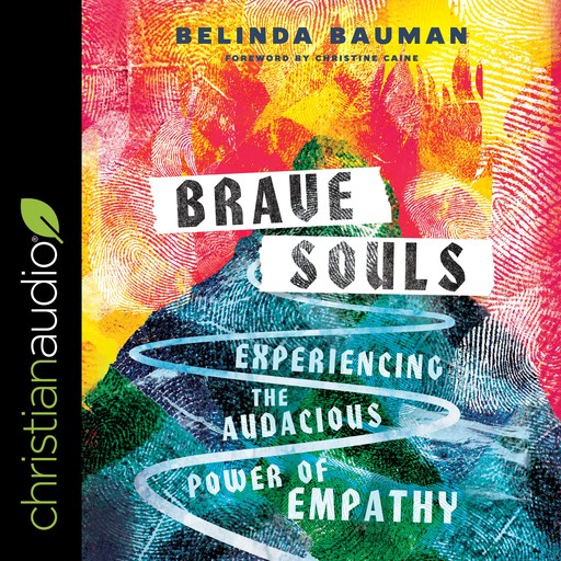 Brave Souls, Christine Caine, Belinda Bauman