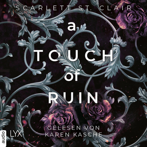 A Touch of Ruin - Hades&Persephone, Teil 2 (Ungekürzt), Scarlett St. Clair