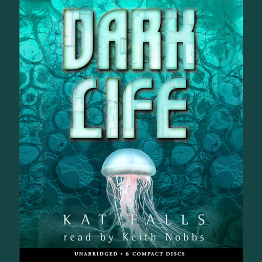 Dark Life, Kat Falls