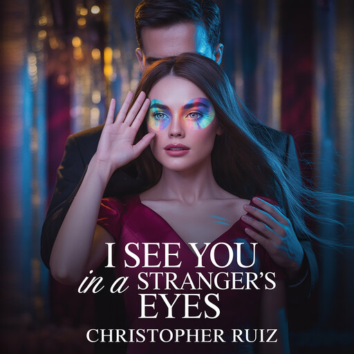 I see you in a stranger's eyes, Christopher Ruiz