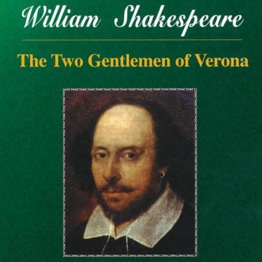 Shakespeare - Two Gentlemen of Verona, William Shakespeare