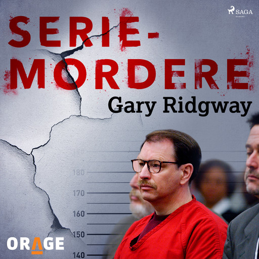 Seriemordere - Gary Ridgway, Orage