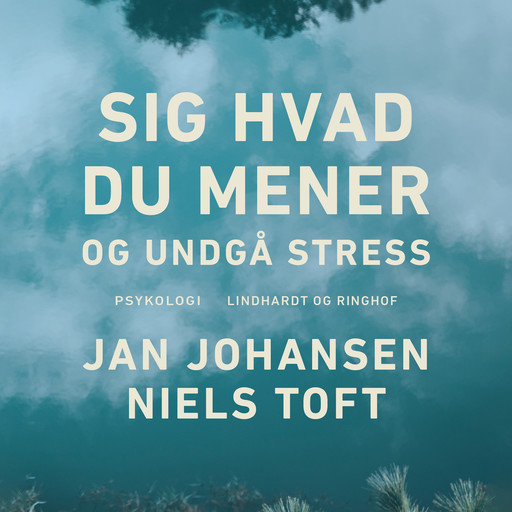 Sig hvad du mener - og undgå stress, Jan Johansen, Niels Toft