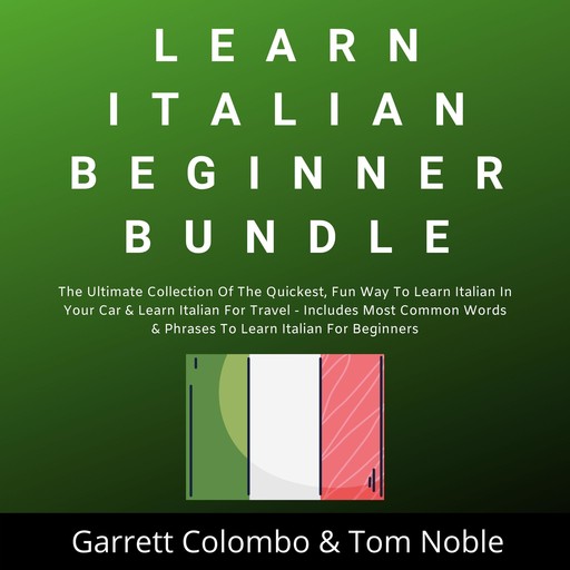 Learn Italian Beginner Bundle Collection, Tom Noble, Garrett Colombo