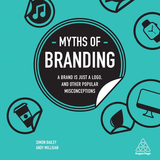 Myths of Branding, Simon Bailey, Andy Milligan